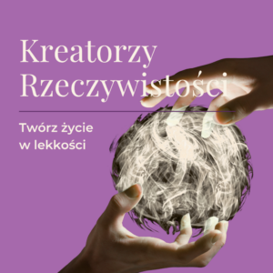Program Kreatorzy Rzeczywistości